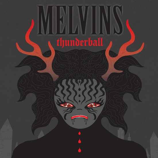 Thunderball - MELVINS