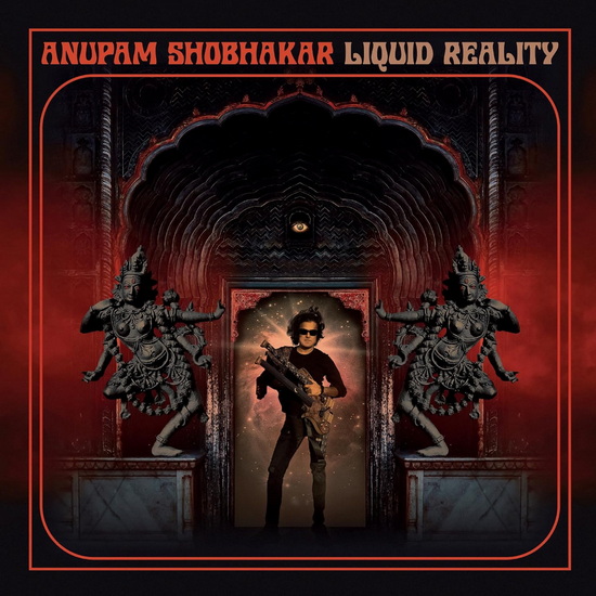 Liquid Reality - ANUPAM SHOBHAKAR