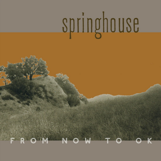 From Now To Ok (Vinyle Orange + CD) - SPRINGHOUSE