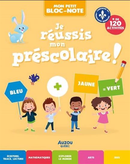 Je réussis mon préscolaire ! : + de 120 activités - MARIE-DÉSIRÉE MARTINS