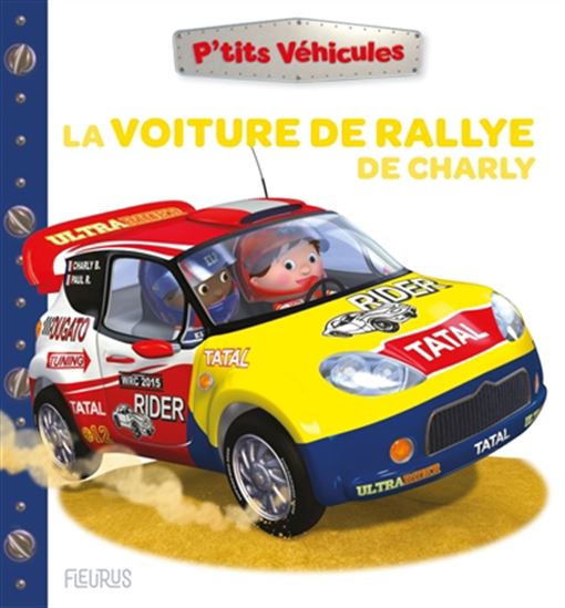 La Voiture de rallye de Charlie N. éd. - NATHALIE BÉLINEAU