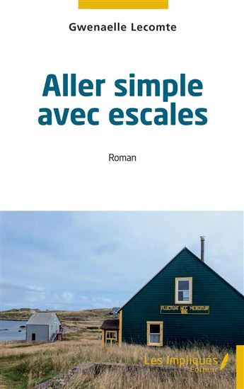 Aller simple avec escales - GWENAELLE LECOMTE