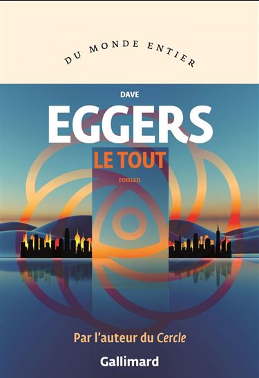 Le Tout - DAVE EGGERS