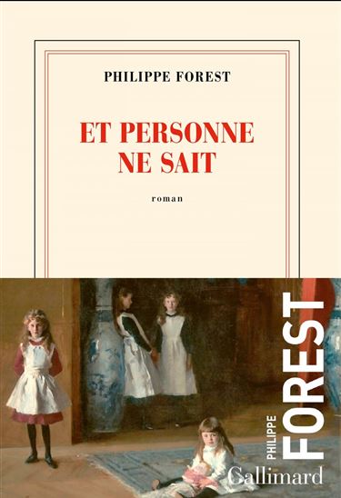 Et personne ne sait - PHILIPPE FOREST