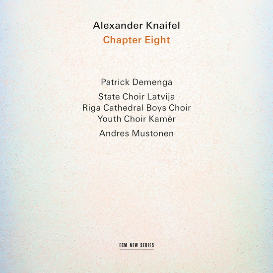 Alexander Knaifel: Chapter Eight - ALEXANDER KNAIFEL