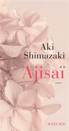 Ajisaï - AKI SHIMAZAKI