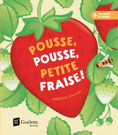 Pousse, pousse, petite fraise ! - MÉLANIE GRENIER
