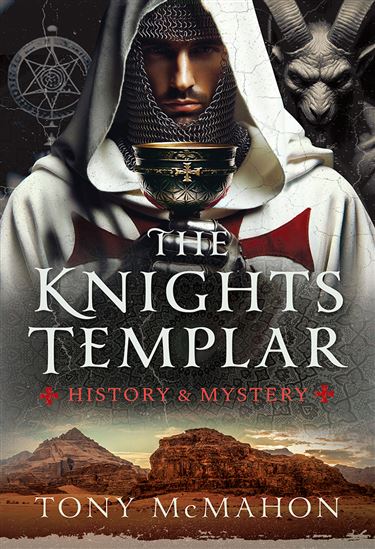 The Knights Templar - TONY MCMAHON