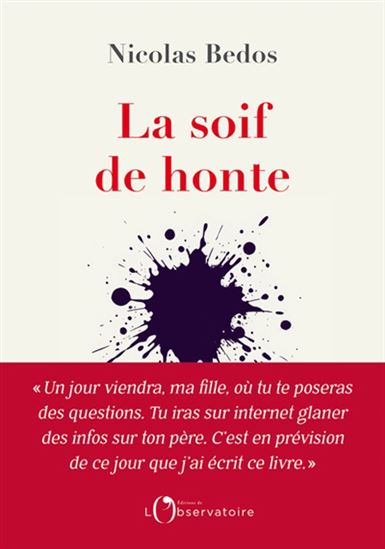 La Soif de honte - NICOLAS BEDOS
