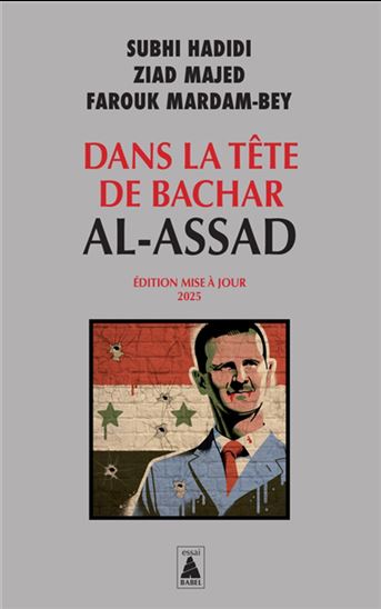 Dans la tête de Bachar al-Assad - SUBHI HADIDI & AL