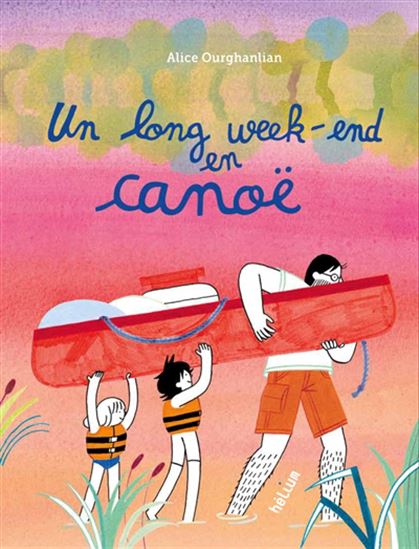 Un long week-end en canoë - ALICE OURGHANLIAN