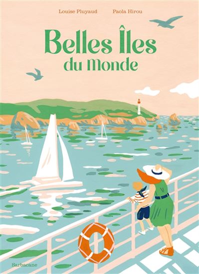 Belles îles du monde - LOUISE PLUYAUD - PAOLA HIROU