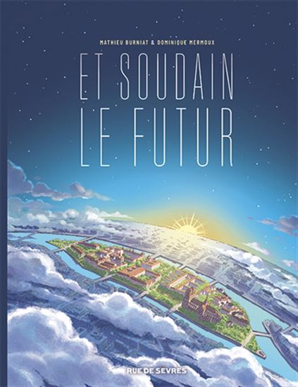 Et soudain le futur - MATHIEU BURNIAT - DOMINIQUE MERMOUX