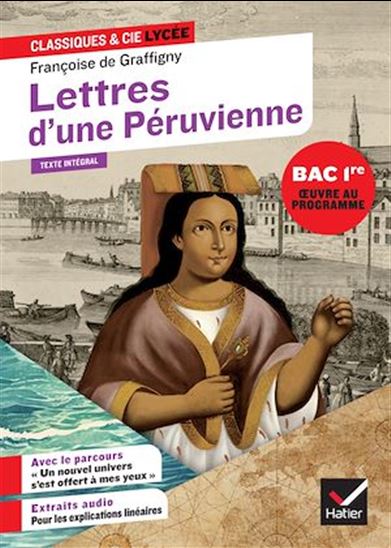 Lettres d&#39;une Péruvienne (oeuvre au programme du Bac de français 2026, 1re) - CHLOÉ BRENDLÉ - FRANÇOISE DE GRAFFIGNY