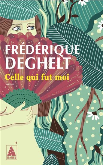 Celle qui fut moi - FRÉDÉRIQUE DEGHELT