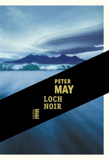 Loch noir - PETER MAY