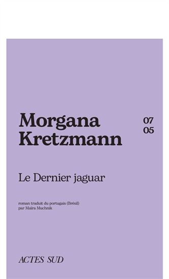 Le Dernier jaguar - MORGANA KRETZMANN
