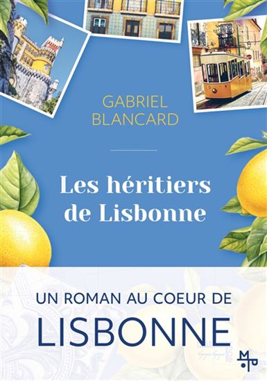 Les Héritiers de Lisbonne - GABRIEL BLANCARD