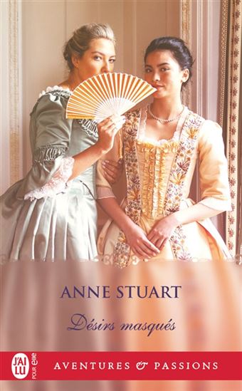 Désirs masqués N. éd. - ANNE STUART