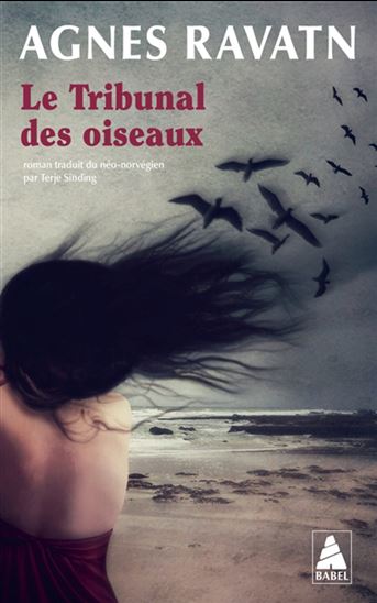 Le Tribunal des oiseaux - AGNES RAVATN