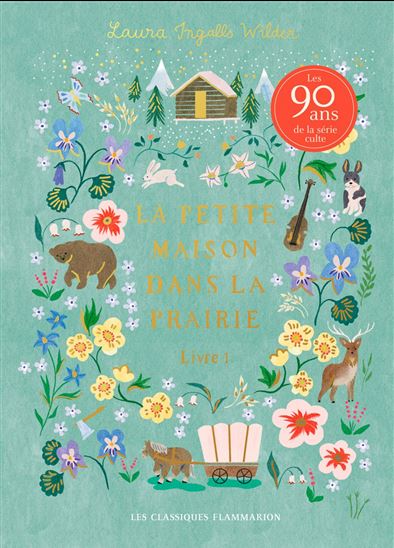 La Petite maison dans la prairie Livre 1 Éd. collector - LAURA INGALLS WILDER