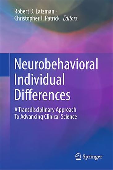 Neurobehavioral Individual Differences - ROBERT D. LATZMAN - CHRISTOPHE PATRICK