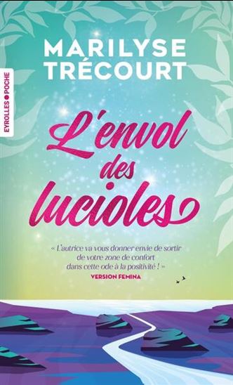 L'Envol des lucioles - MARILYSE TRÉCOURT