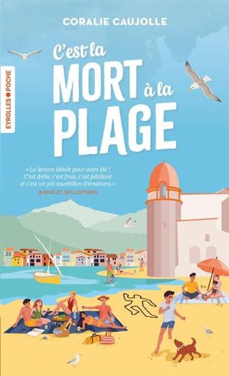 C&#39;est la mort à la plage - CORALIE CAUJOLLE