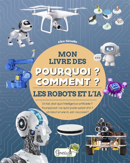 Le Robots et l'intelligence artificielle - ALICE DELVAILLE