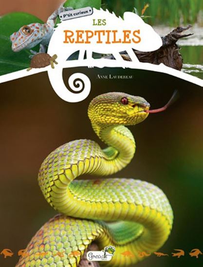 Les Reptiles - ANNE LAUDEREAU