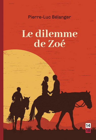 Le Dilemme de Zoé - PIERRE-LUC BÉLANGER