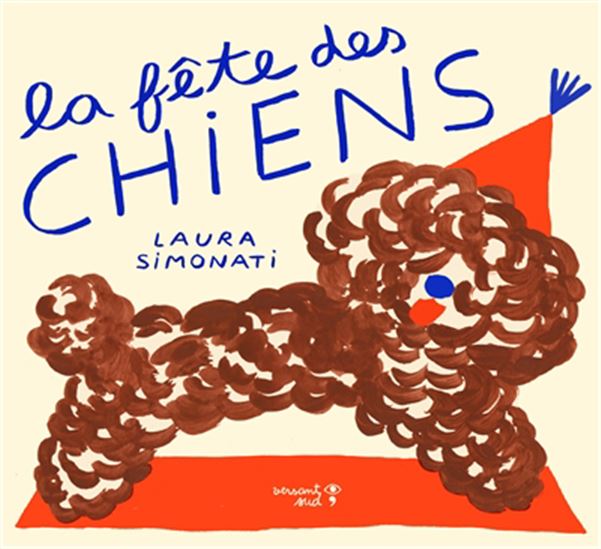 La Fête des chiens - LAURA SIMONATI
