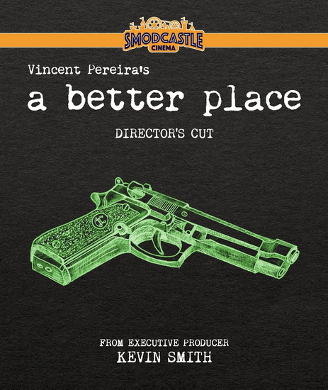 A Better Place: Director&#39;s Cut (Blu-ray) - VINCENT PEREIRA