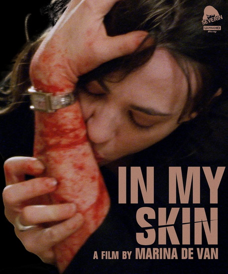 In My Skin (Dans Ma Peau) (4K+Blu-ray) - MARINA DE VAN