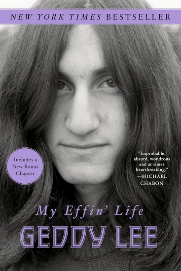 My Effin&#39; Life - GEDDY LEE