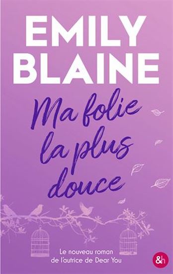 Ma folie la plus douce - EMILY BLAINE