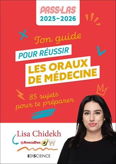 Ton guide pour réussir les oraux de médecine - PASS et LAS 2025-2026 - LISA CHIDEKH
