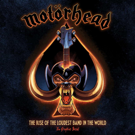 Motörhead: The Rise of the Loudest Band in the World - DAVID CALCANO