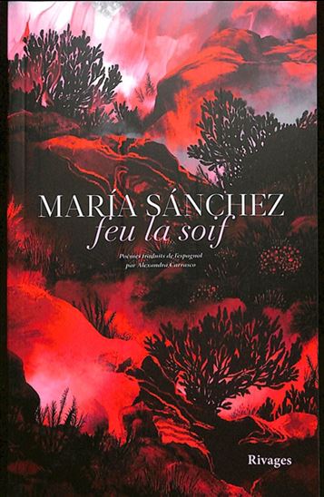 Feu la soif - MARIA SANCHEZ