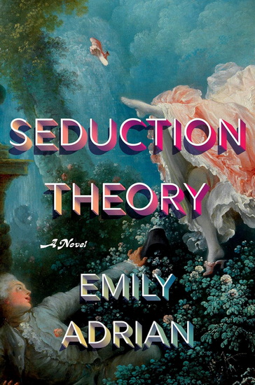 Seduction Theory - EMILY ADRIAN