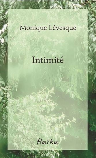 Intimité - MONIQUE LÉVESQUE