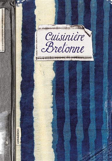 Cuisinière bretonne - CAROLINE MIGNOT - SONIA EZGULIAN