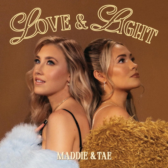 Love & Light - MADDIE & TAE