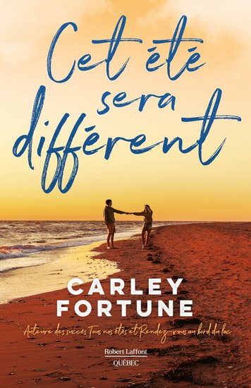 Cet été sera différent - CARLEY FORTUNE