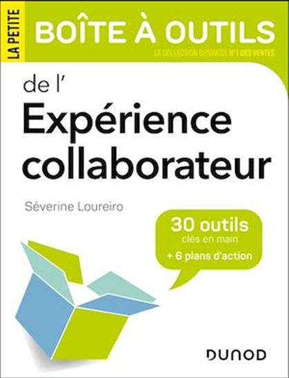 La Petite boîte à outils de l'expérience collaborateurs - SÉVERINE LOUREIRO