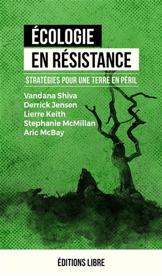 Écologie en résistance T.01 Stratégies pour une terre en péril N. éd. - COLLECTIF