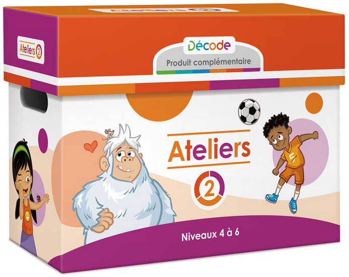 Ateliers Décode 2 (niveaux 4 à 6) - LUCIE BARRIAULT