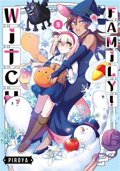 Witch family ! #05 - PIROYA