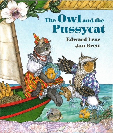 The Owl and the Pussycat - EDWARD LEAR - JAN BRETT