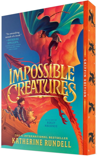 Impossible Creatures #01 - KATHERINE RUNDELL - ASHLEY MACKENZIE